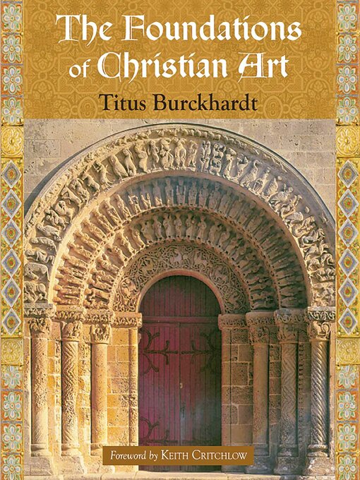 Title details for The Foundations of Christian Art by Titus Burckhardt - Available